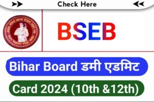 Bihar Board 10th 12th Dummy Admit Card Out Download 2024